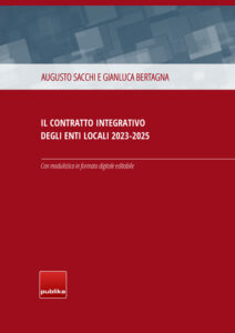 Guida con modulistica – Il contratto integrativo degli enti locali 2023-2025 Guida con modulistica – Il contratto integrativo degli enti locali 2023-2025