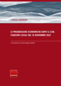 Guida con modulistica – Le progressioni economiche dopo il CCNL funzioni locali del 16 novembre 2022 Guida con modulistica – Le progressioni economiche dopo il CCNL funzioni locali del 16 novembre 2022